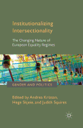 Institutionalizing Intersectionality: The Changing Nature of European Equality Regimes