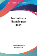 Institutiones Physiologicae (1786)