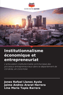 Institutionnalisme conomique et entrepreneuriat