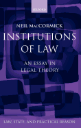 Institutions of Law: An Essay in Legal Theory