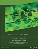 Instruction of Students with Severe Disabilities: Pearson New International Edition