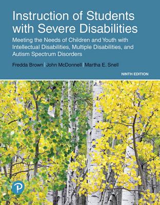 Instruction of Students with Severe Disabilities - Brown, Fredda, and McDonnell, John, and Snell, Martha