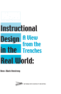 Instructional Design in the Real World: A View from the Trenches