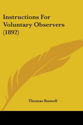 Instructions For Voluntary Observers (1892) - Russell, Thomas