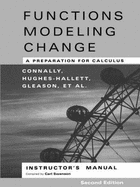Instructor's Manual and Test Bank to Accompany Functions Modeling Change, Second Edition