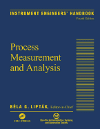 Instrument Engineers' Handbook, Fourth Edition, Volume One: Process Measurement and Analysis