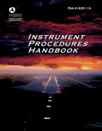 Instrument Procedures Handbook (FAA-H-8261-1a)