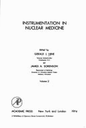 Instrumentation in Nuclear Medicine, - Hine, Gerald J