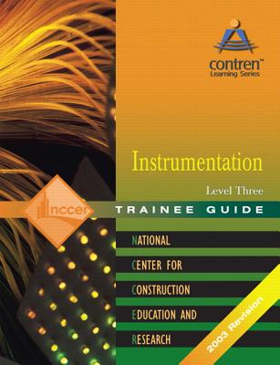 Instrumentation Level 3 Trainee Guide,  Paperback - NCCER