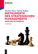 Instrumente Des Strategischen Managements: Grundlagen Und Anwendung