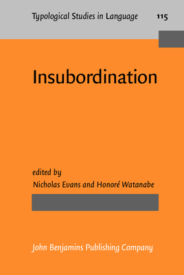 Insubordination - Evans, Nicholas (Editor), and Watanabe, Honor (Editor)