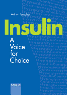 Insulin--A Voice for Choice