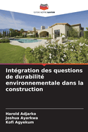 Intgration des questions de durabilit environnementale dans la construction