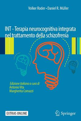 Int - Terapia Neurocognitiva Integrata Nel Trattamento Della Schizofrenia - Roder, Volker (Editor), and M?ller, Daniel R (Editor), and Schmidt, Stefanie J (Contributions by)