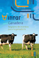 Intar Ganadera: Libro para el registro de Eventos en Fincas Ganaderas
