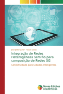 Integrao de Redes Heterogneas sem fio para composio de Redes 5G