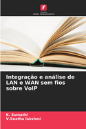 Integra??o e anlise de LAN e WAN sem fios sobre VoIP