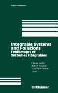 Integrable Systems and Foliations: Feuilletages Et Systemes Integrables