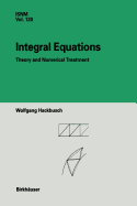 Integral Equations: Theory and Numerical Treatment