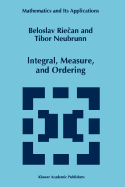 Integral, Measure, and Ordering