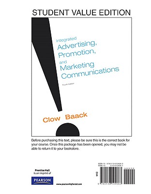 Integrated Advertising, Promotion, and Marketing Communications - Baack, Donald E, Professor