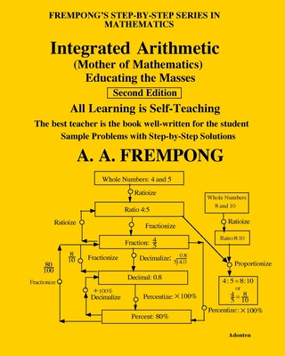 Integrated Arithmetic: Mother of Mathematics - Frempong, A a