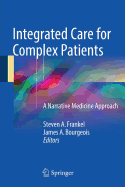 Integrated Care for Complex Patients: A Narrative Medicine Approach