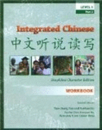Integrated Chinese Level 1 Part 2 (Simplified) - Workbook