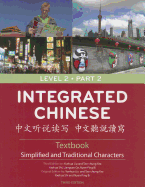 Integrated Chinese Level 2 Part 2 - Textbook (Simplified & Traditional characters)