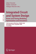 Integrated Circuit and System Design. Power and Timing Modeling, Optimization and Simulation - Vounckx, Johan (Editor), and Azemard, Nadine (Editor), and Maurine, Philippe (Editor)