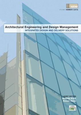 Integrated Design and Delivery Solutions - Prins, Matthijs (Editor), and Owen, Robert (Editor)