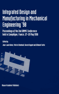 Integrated Design and Manufacturing in Mechanical Engineering '98: Proceedings of the 2nd Idmme Conference Held in Compiegne, France, 27-29 May 1988