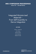 Integrated Miniaturized Materials: Volume 1272: From Self-Assembly to Device Integration