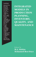 Integrated Models in Production Planning, Inventory, Quality, and Maintenance