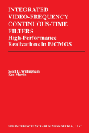 Integrated Video-Frequency Continuous-Time Filters: High-Performance Realizations in BICMOS