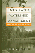 Integrated Watershed Management: Principles and Practice