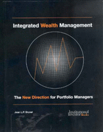 Integrated Wealth Management: A New Direction for Portfolio Managers