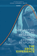 Integrating Clinical Research into Epidemic Response: The Ebola Experience
