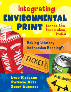 Integrating Environmental Print Across the Curriculum, Prek-3: Making Literacy Instruction Meaningful