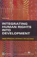 Integrating Human Rights Into Development: Donor Approaches, Experiences, and Challenges - World Bank Group (Creator)