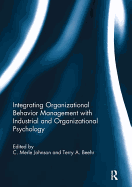 Integrating Organizational Behavior Management with Industrial and Organizational Psychology