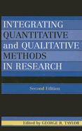 Integrating Quantitative and Qualitative Methods in Research