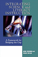 Integrating Science and Literacy Instruction: A Framework for Bridging the Gap