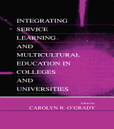 Integrating Service Learning and Multicultural Education in Colleges and Universities