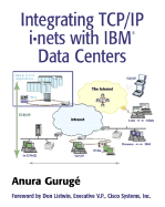 Integrating TCP/IP I Nets with IBM Data Centers