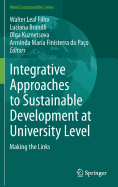 Integrative Approaches to Sustainable Development at University Level: Making the Links