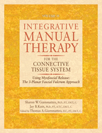 Integrative Manual Therapy for the Connective Tissue System: Using Myofascial Release: The 3-Planar Fascial Fulcrum Approach