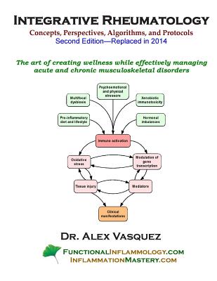 Integrative Rheumatology: Second Edition - Vasquez, Alex