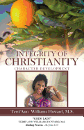 Integrity of Christianity: Character Development