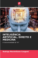 Intelig?ncia Artificial, Direito E Medicina